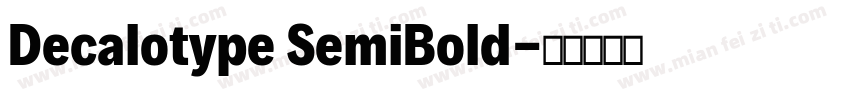 Decalotype SemiBold字体转换